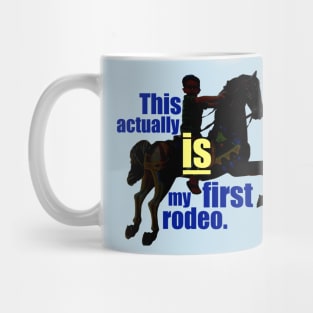 First Rodeo Mug